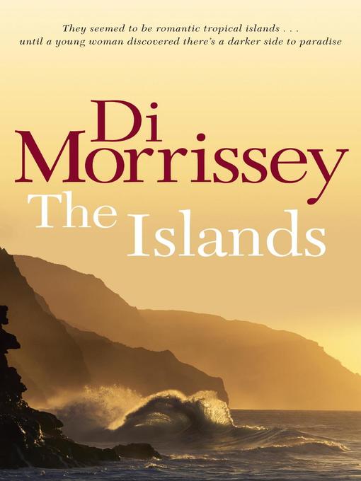 Title details for The Islands by Di Morrissey - Wait list
